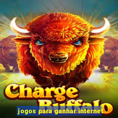 jogos para ganhar internet